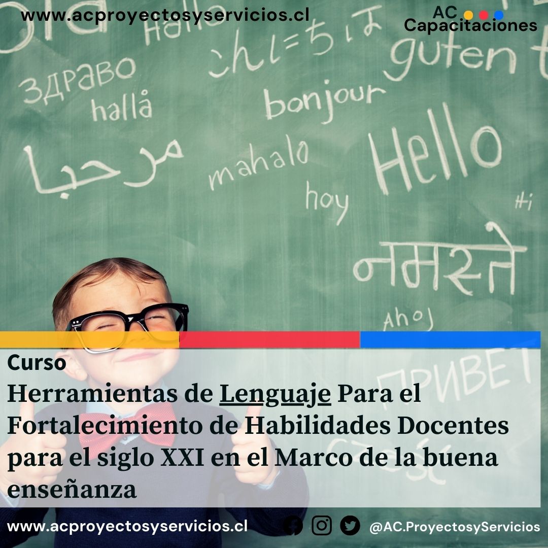 1. Herramientas de Lenguaje Para el Fortalecimiento de Habilidades Docentes para el siglo XXI en el Marco de la buena enseñanza
