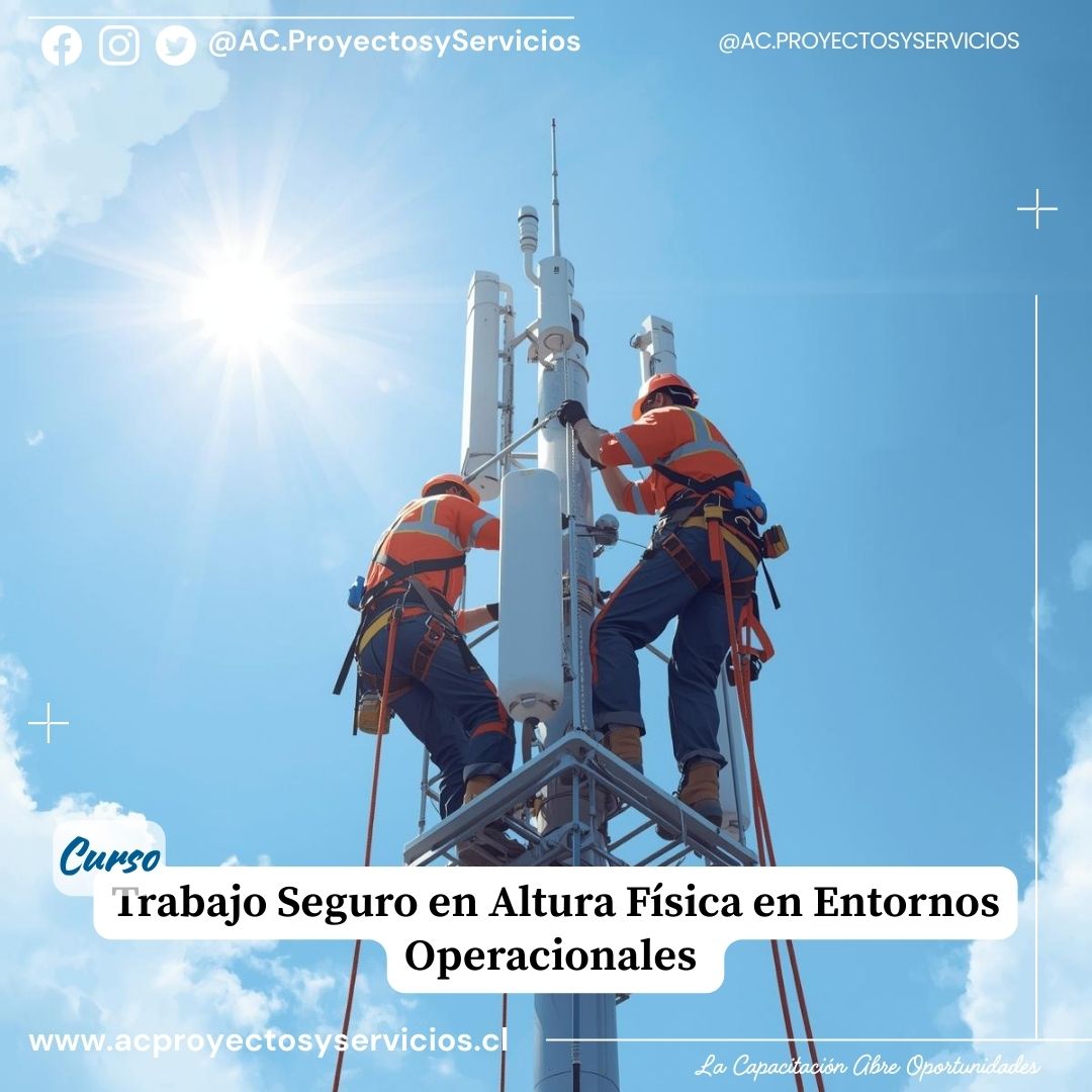Trabajo Seguro en Altura Física en Entornos Operacionales 